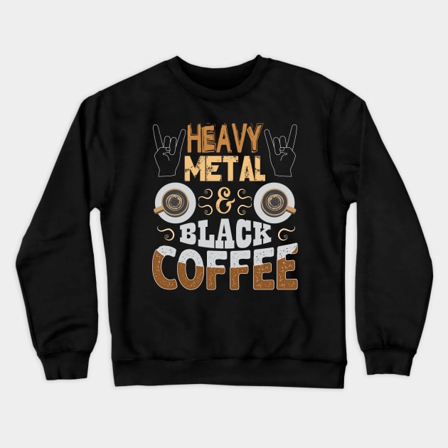 Motivation Coffee Metal Crewneck Sweatshirt by Alvd Design